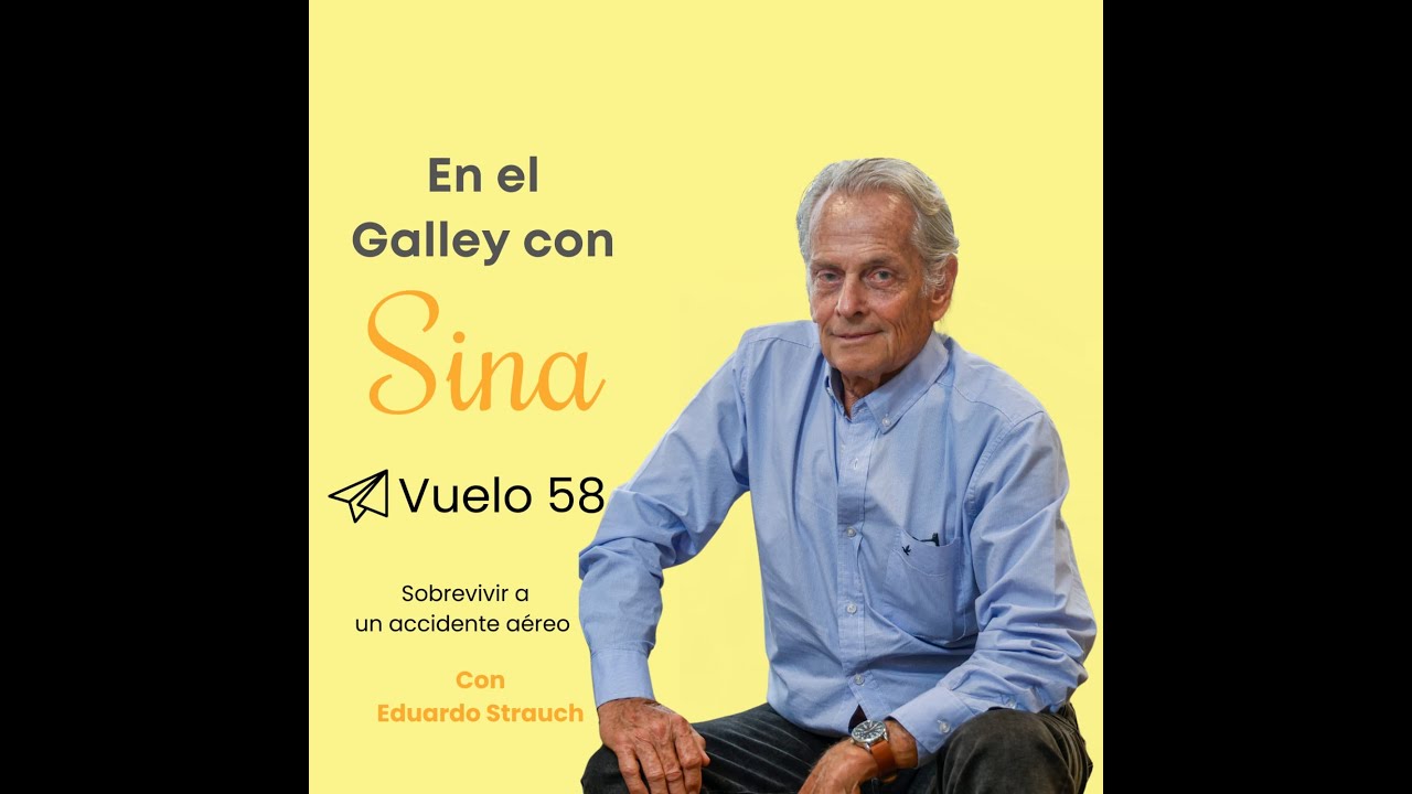 Sobrevivir a un accidente aéreo con Eduardo Strauch