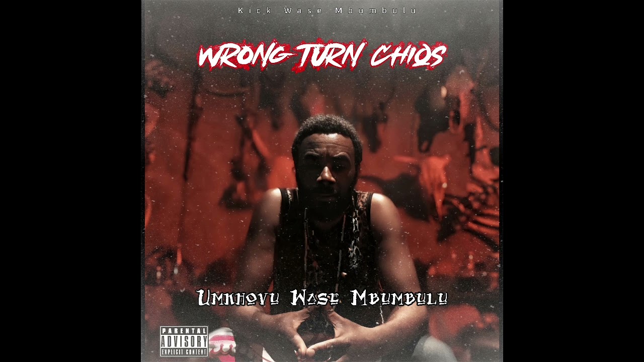 Wrong Turn ChiQs - Umkhovu Wase Mbumbulu (Diss Track)