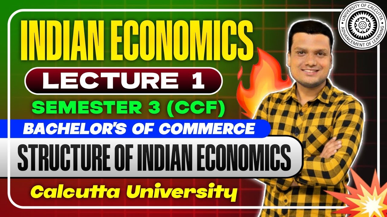 Unit - 2 Structure Of Indian Economics Sem 3 Bcom Calcutta University 