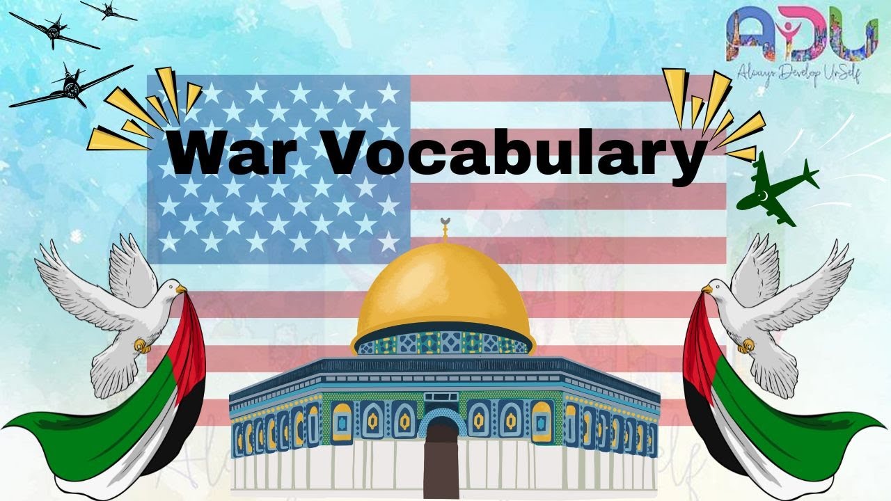 War Vocabulary- مفردات الحرب باللغة الانجليزية