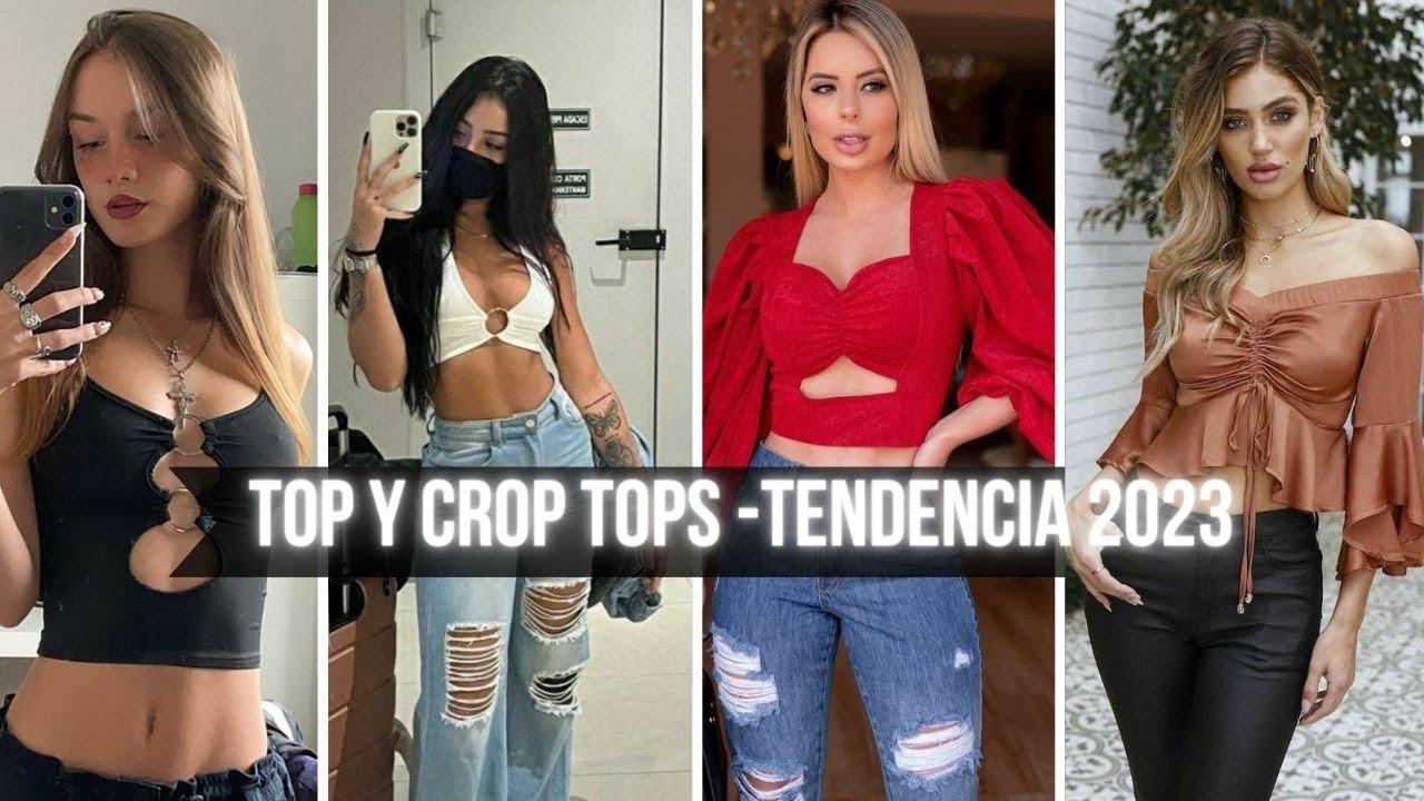 TOP - CROP TOP - MODA PARA MUJER 2023: los mejores estilos para 2023- como combinar un crop top