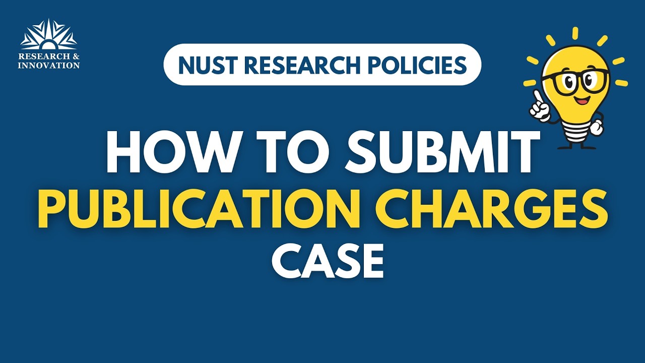 How to Submit Publication Charges Case - #NUST Research Policies ‪@Research_NUST‬