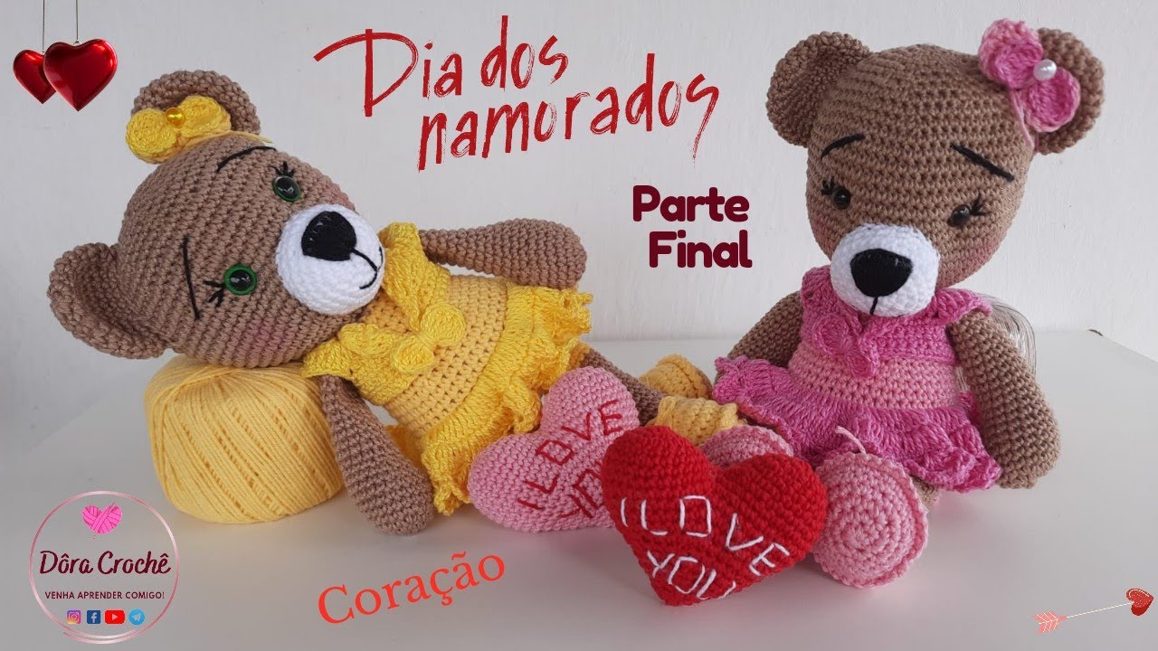 Ursinha Amigurumi Especial Dia dos Namorados | PARTE 5/5 | CORAÇÃO