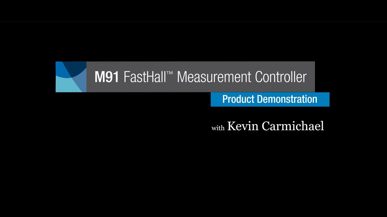 M91 FastHall™  Measurement Controller Demonstration, with Kevin Carmichael