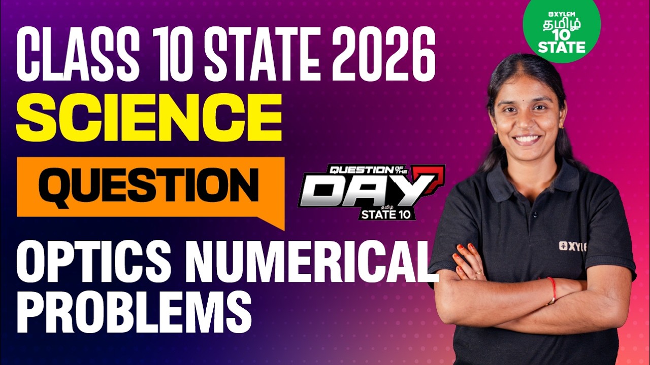 📑 Question Of The Day ❓Optics Numerical Problems | Class 10 Science | Xylem State 10 Tamil