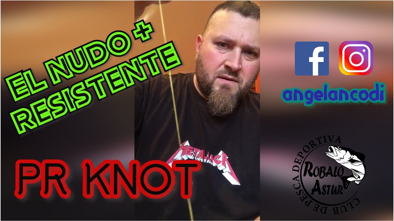NUDO PR, PR KNOT NUDO MAS RESISTENTE SPINNING JIGGING CLUB DE SPINNING ASTURIAS 💢ROBALO ASTUR💢