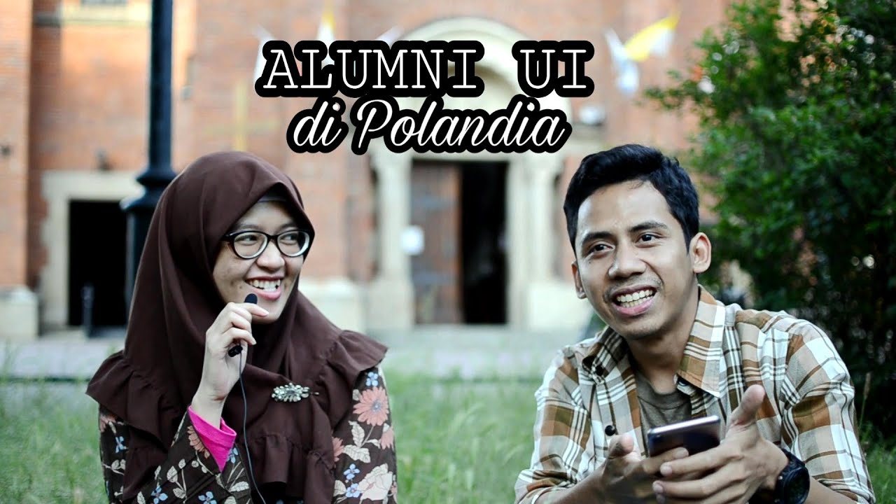 Cerita Alumni Universitas Indonesia (UI) melanjutkan S2 dan S3 di Polandia ft. Altifani