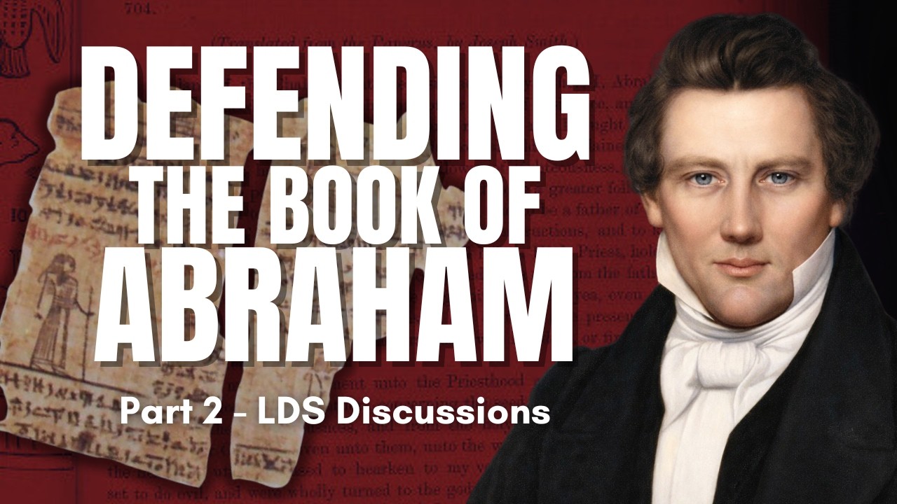 The Book of Abraham - Analyzing LDS Apologetics Evidence | Ep. 1707 | LDS Discussions Ep. 31