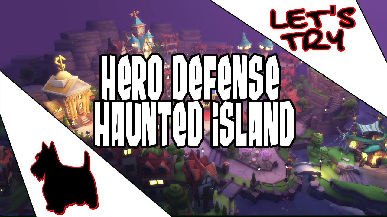 HERO DEFENSE - HAUNTED ISLAND | Let's Try | ScottDogGaming