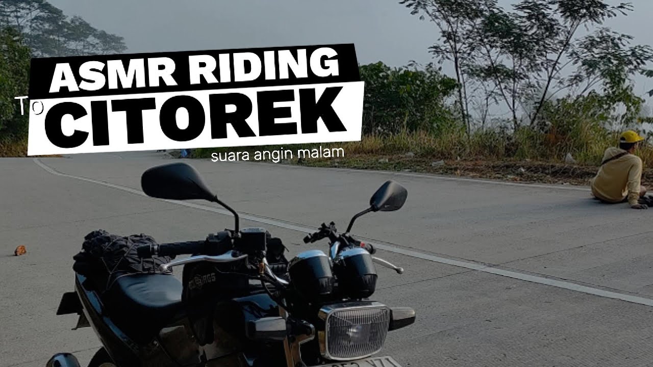 ASMR Touring Malam ke Citorek Negeri Di Atas Awan | Tangerang - Citorek September 2025