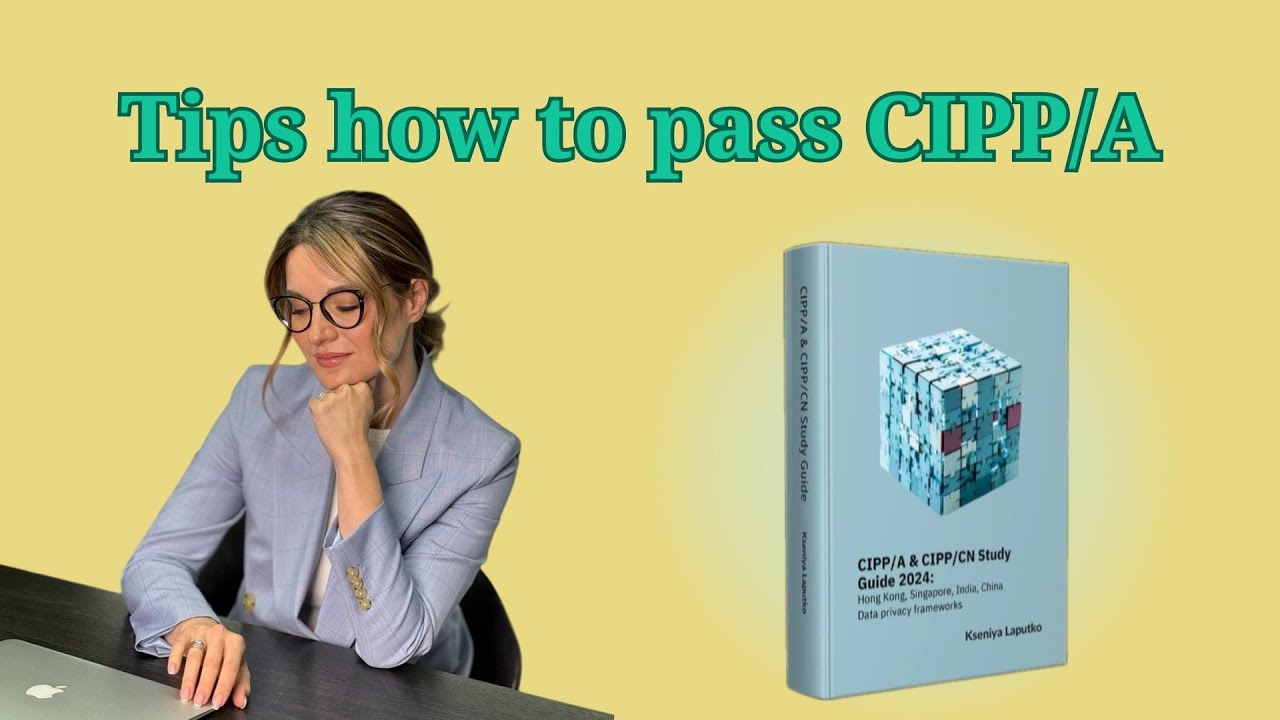 Tips how to pass CIPP/A exam by IAPP