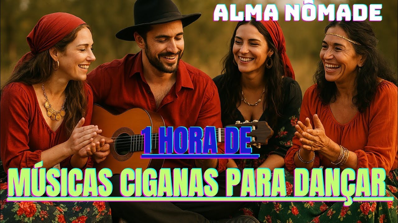 MÚSICAS CIGANAS ALEGRES PARA ATRAIR BOAS ENERGIAS  NOVO ÁLBUM ALMA NÔMADE
