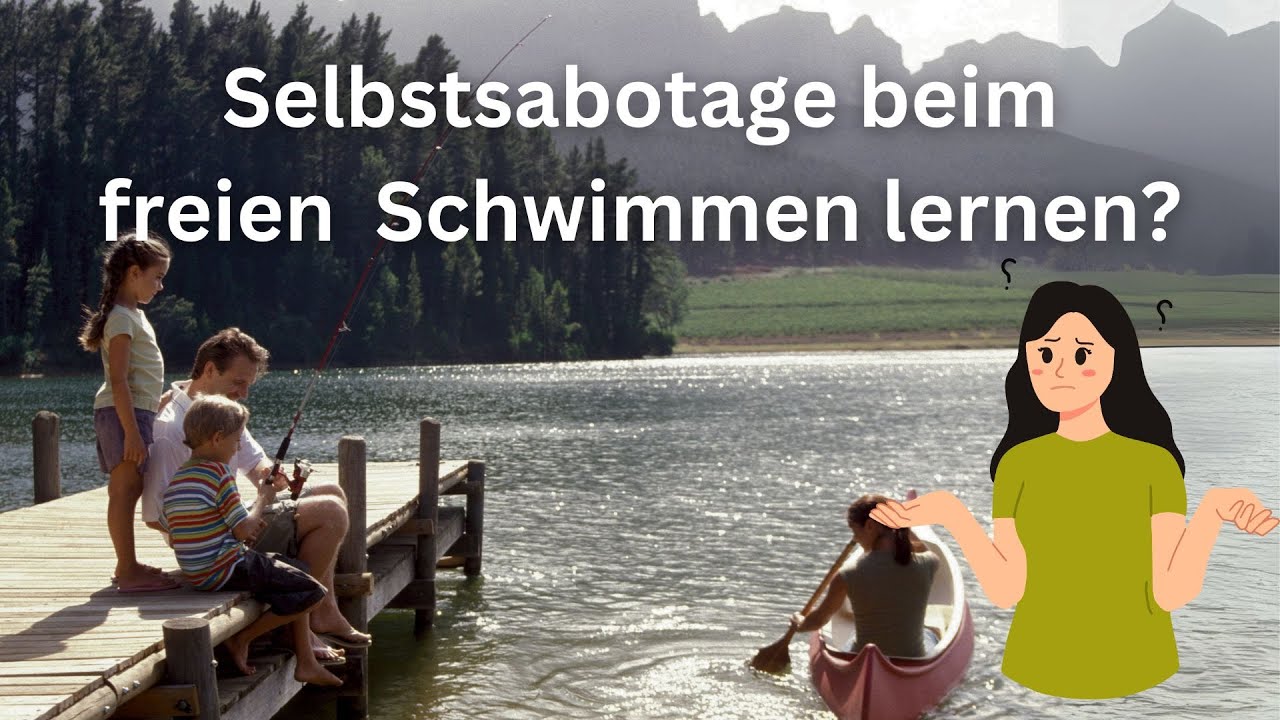 Selbstsabotage im freien Schwimmen - in drei Schritten zur Auflösung