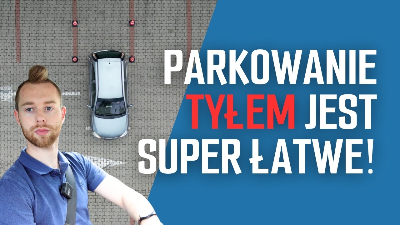 Jak zaparkować TYŁEM - To łatwizna! - Irokez - nauka jazdy