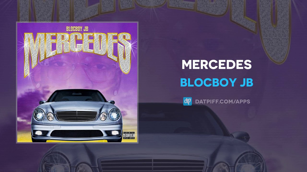BlocBoy JB - Mercedes (AUDIO)