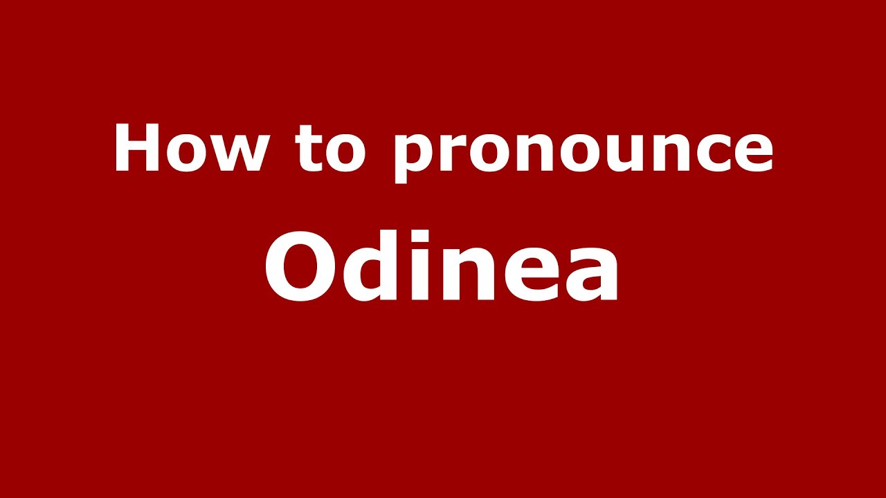 How to pronounce Odinea (Brazilian Portuguese/Brazil)  - PronounceNames.com