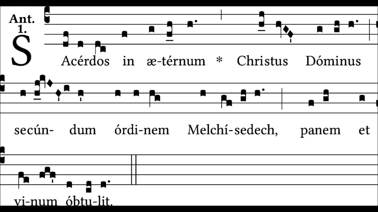 Sacerdos in aeternum - 1 ant. II Vesperas Corpus Domini