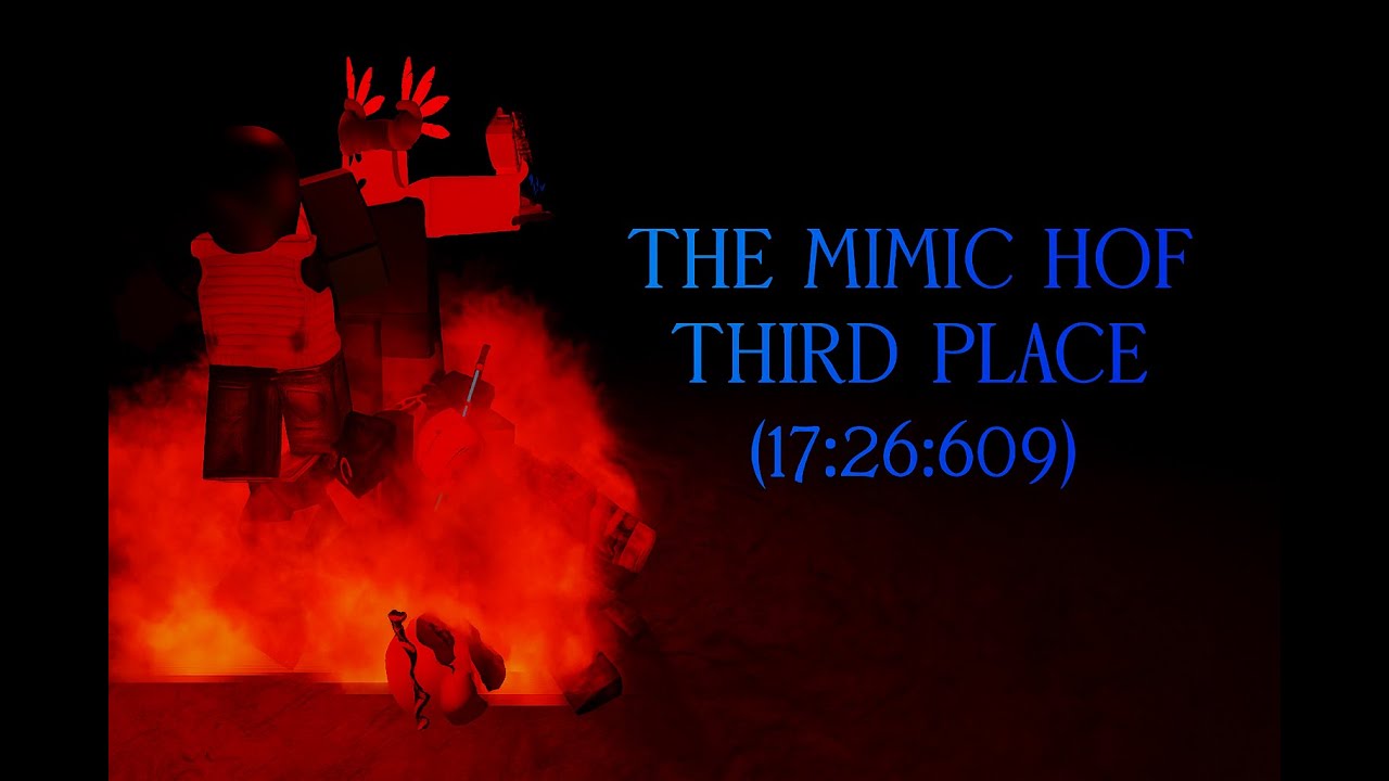 HOF THIRD PLACE 17:26.609 THE MIMIC