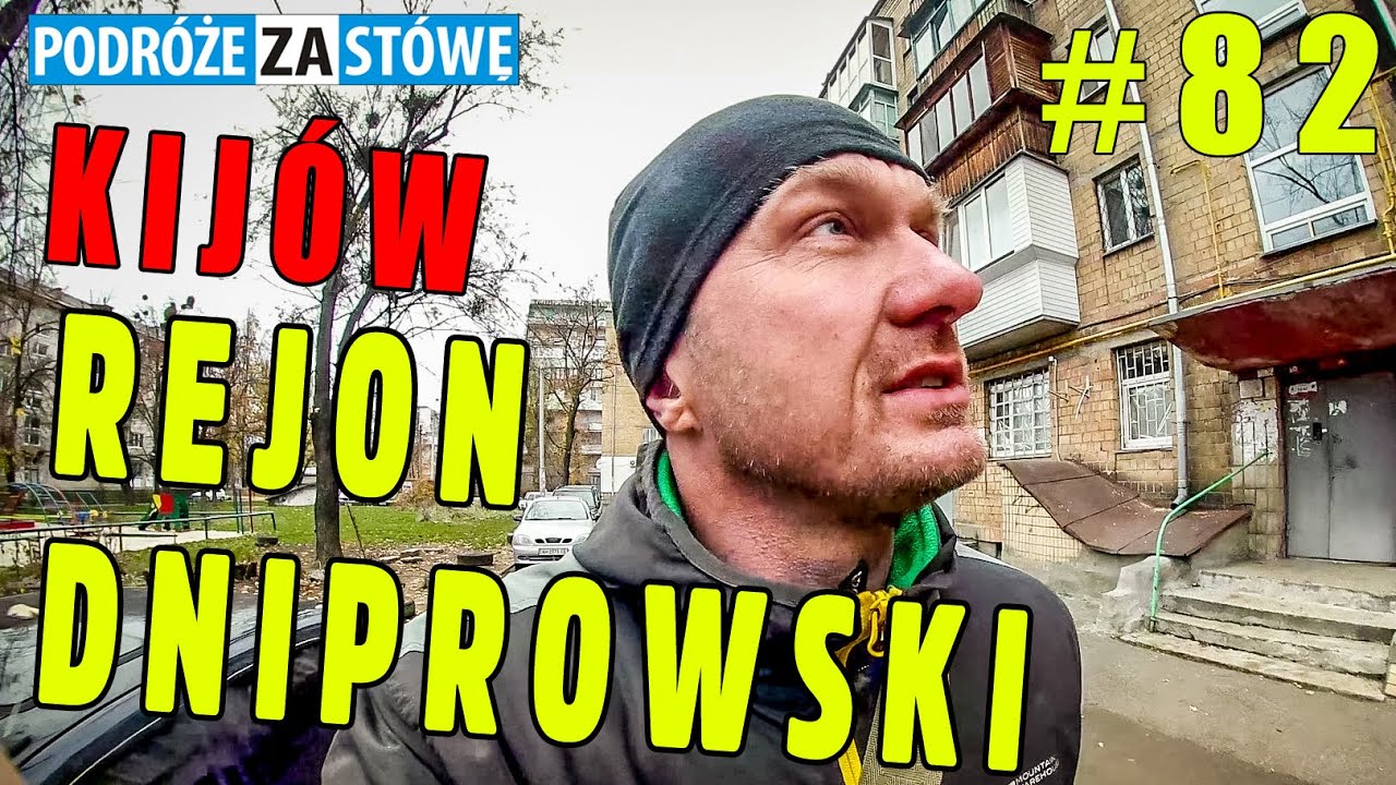 KIJÓW W poszukiwaniu prawdziwej Ukrainy. Życie na obrzeżach Kijowa. Dnipro cz.1