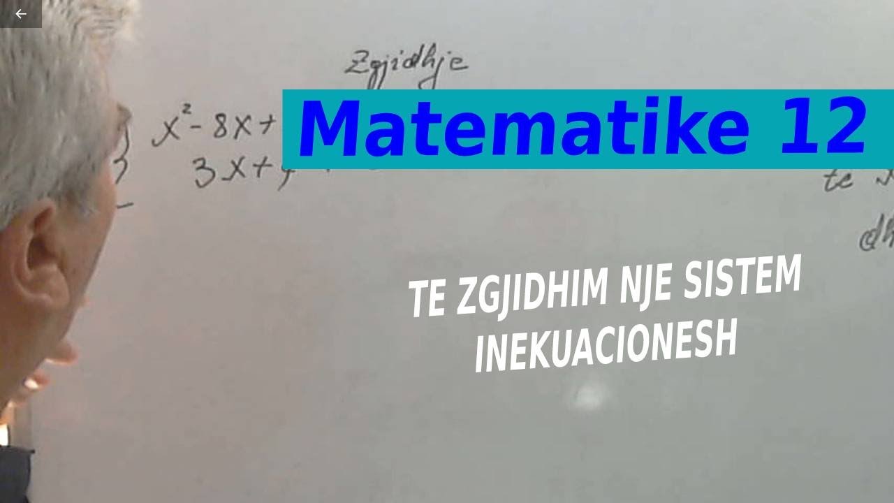 Matematike 12/ Te zgjidhim nje sistem dy inekuacionesh