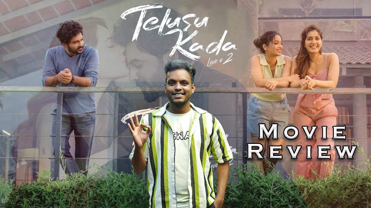 Telusu Kada Movie Review |SidduJonnalagadda, Rashikanna, Srinidhishetty First Day First Talk Reviews