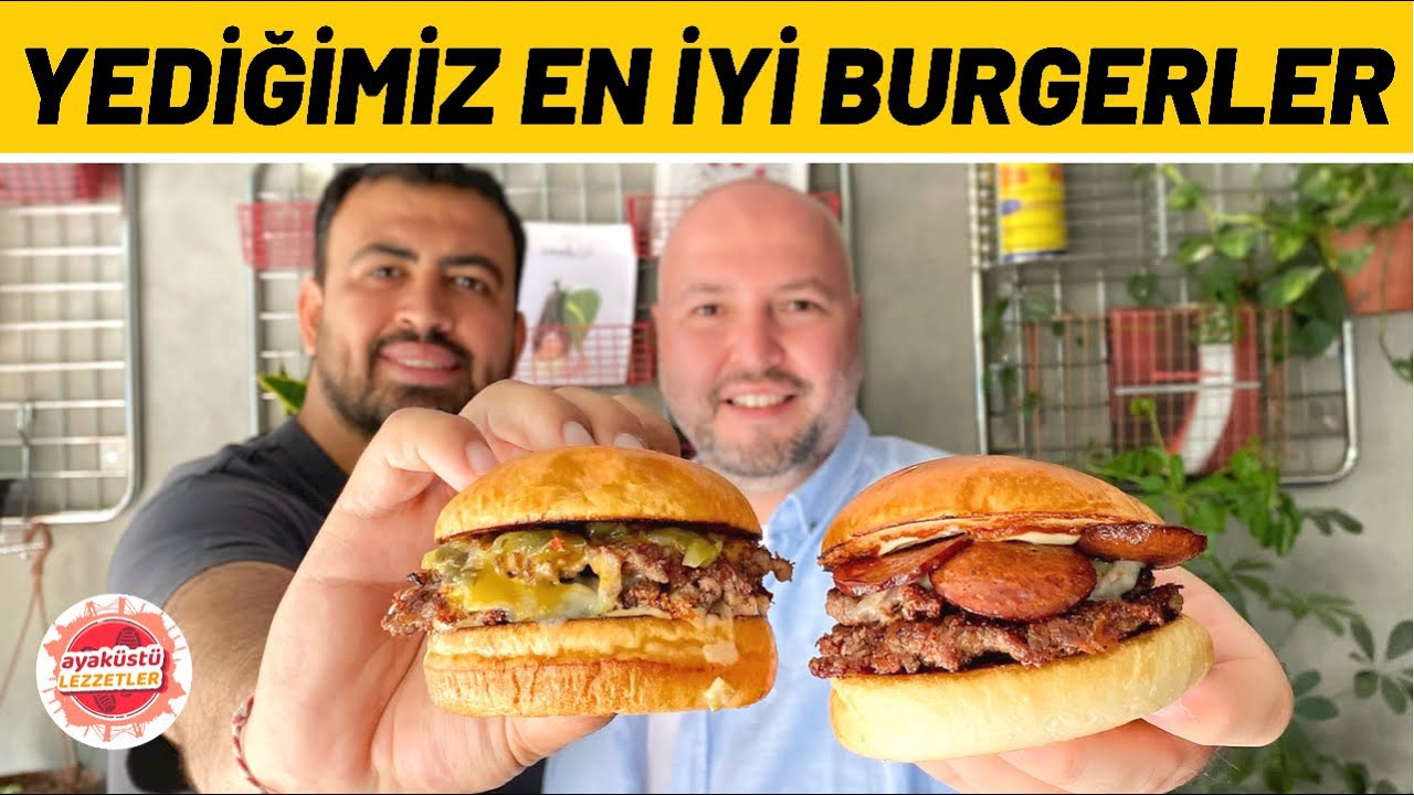 YEDİĞİMİZ EN İYİ BURGERLER I En ucuzu 28 TL, en pahalısı 59 TL - Ayaküstü Lezzetler