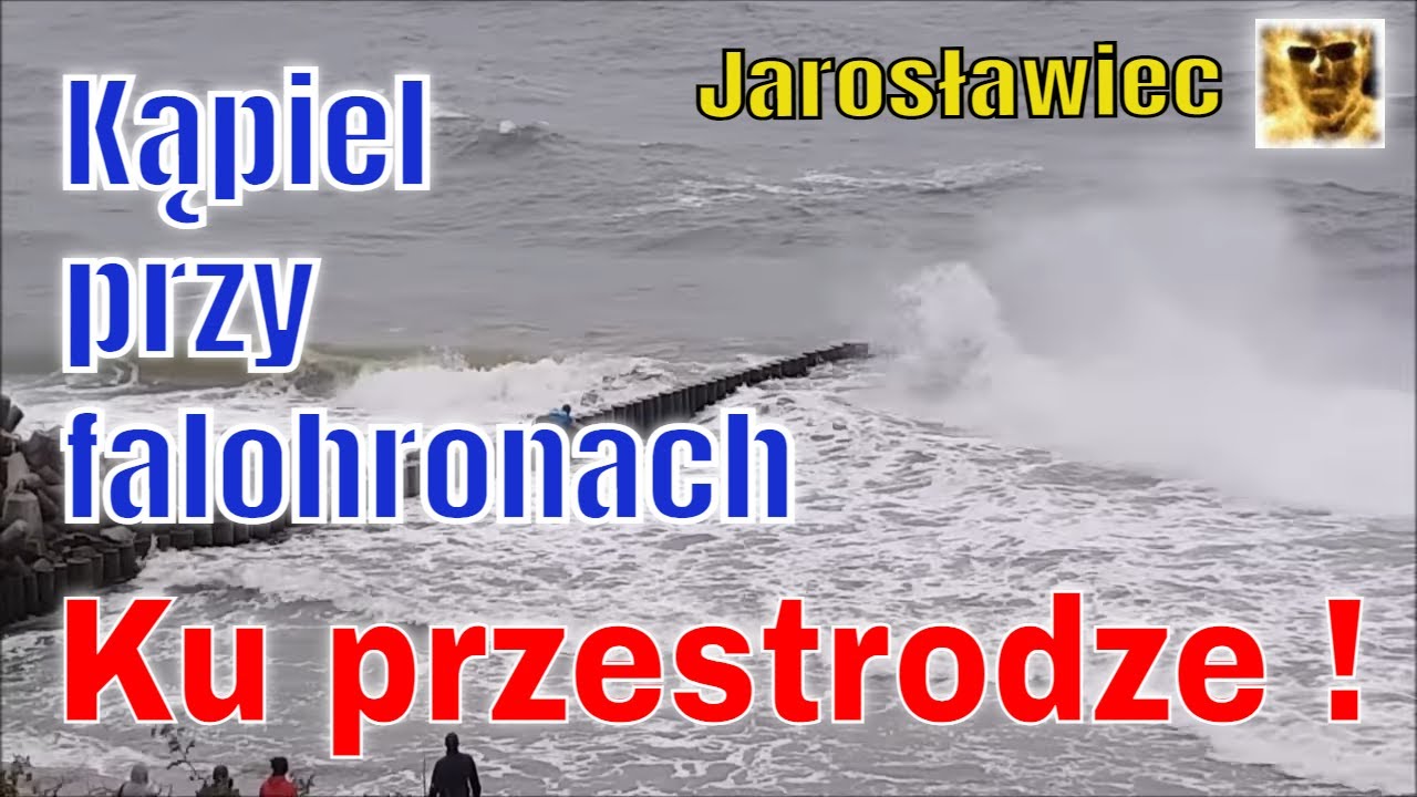 Pływanie Kąpiel przy falochronie w Jarosławiec - Ku przestrodze !