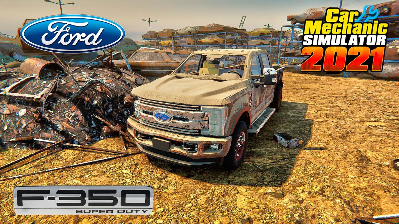 Ford F350 restoration - Car Mechanic Simulator 2021