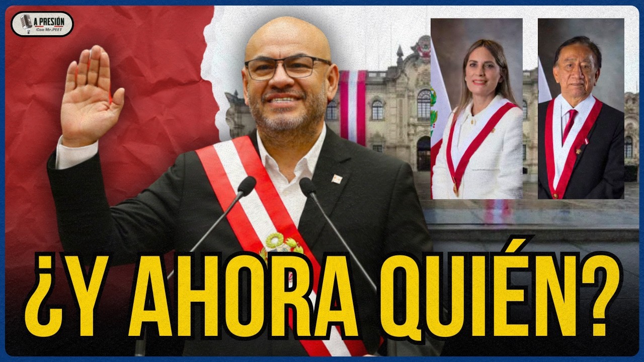 ¿Y AHORA QUIÉN? CONGRESO ELIGE AL NUEVO PRESIDENTE DEL PERÚ