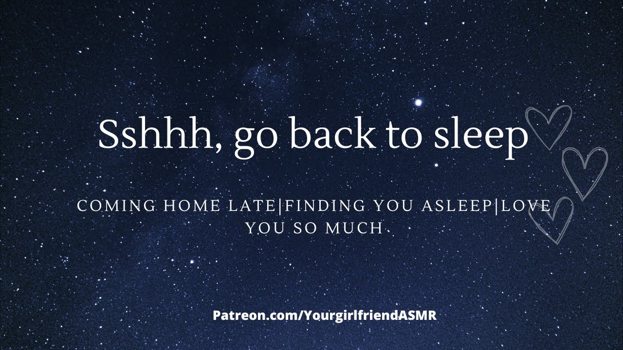 ASMR| Ssshhh, Go Back to Sleep, Babe ❤️[Coming Home Late] [Sleepaid][Girlfriend Roleplay]