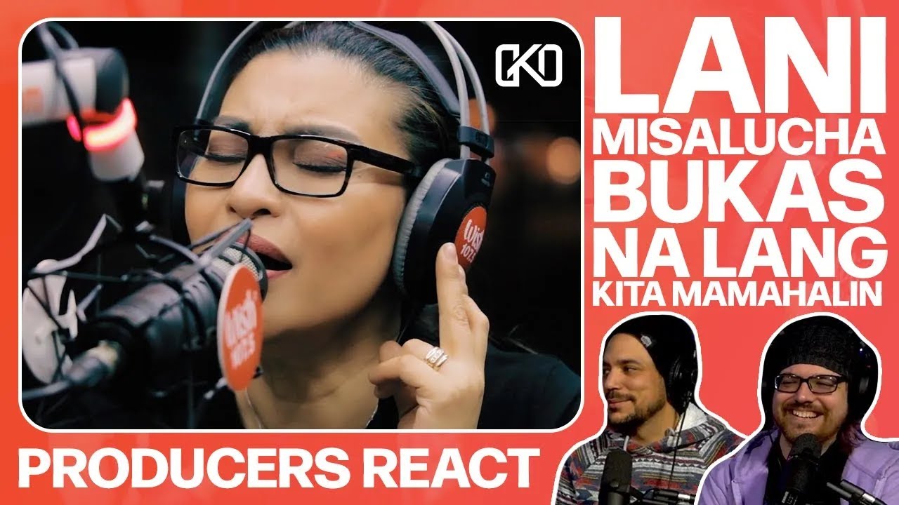 PRODUCERS REACT [ARCHIVE] - Lani Misalucha Bukas Na Lang Kita Mamahalin Wish 107.5 Bus Reaction