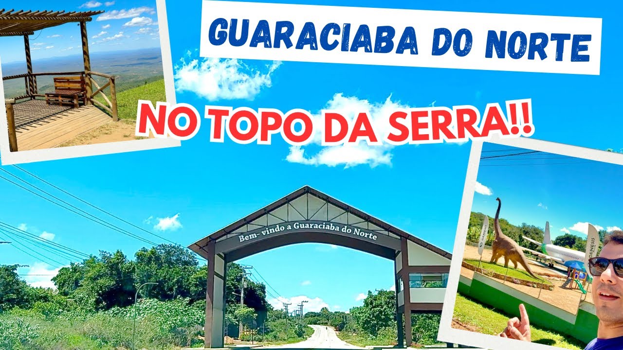 GUARACIABA DO NORTE: A CIDADE MAIS ALTA DA IBIAPABA | (Urubu Ecopark e Roteiro de viagem)