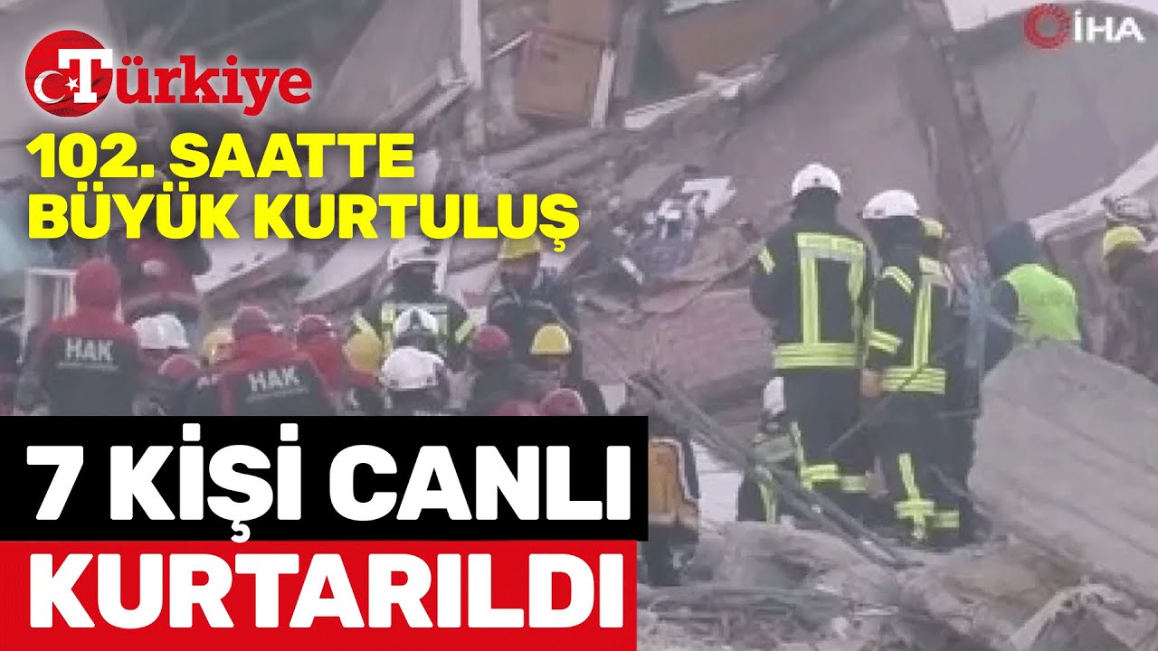Umutlarımız Yeşerdi! 102. Saatte Deprem Enkazından 7 Kişi Kurtarıldı - Türkiye Gazetesi