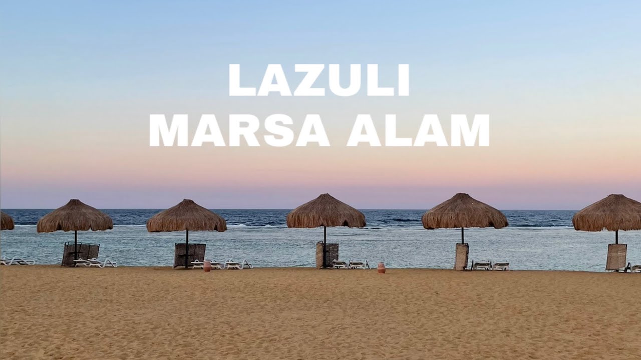 LAZULI Marsa Alam - najlepszy hotel? Moja opinia