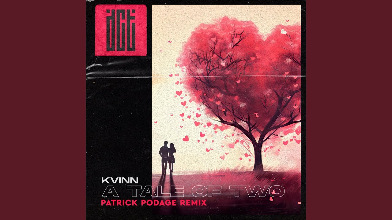 A Tale of Two (Patrick Podage Remix)