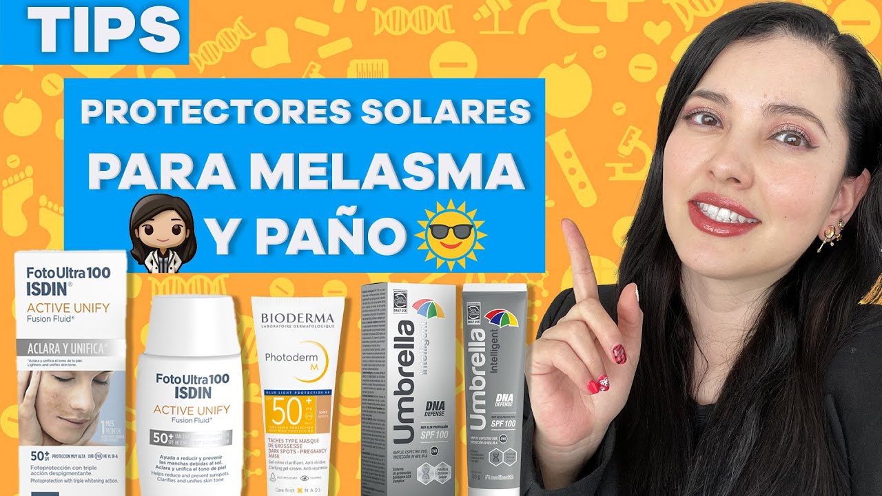 Protectores solares para MELASMA/ PAÑO/ MANCHAS/ HIPERPIGMENTACIÓN facial