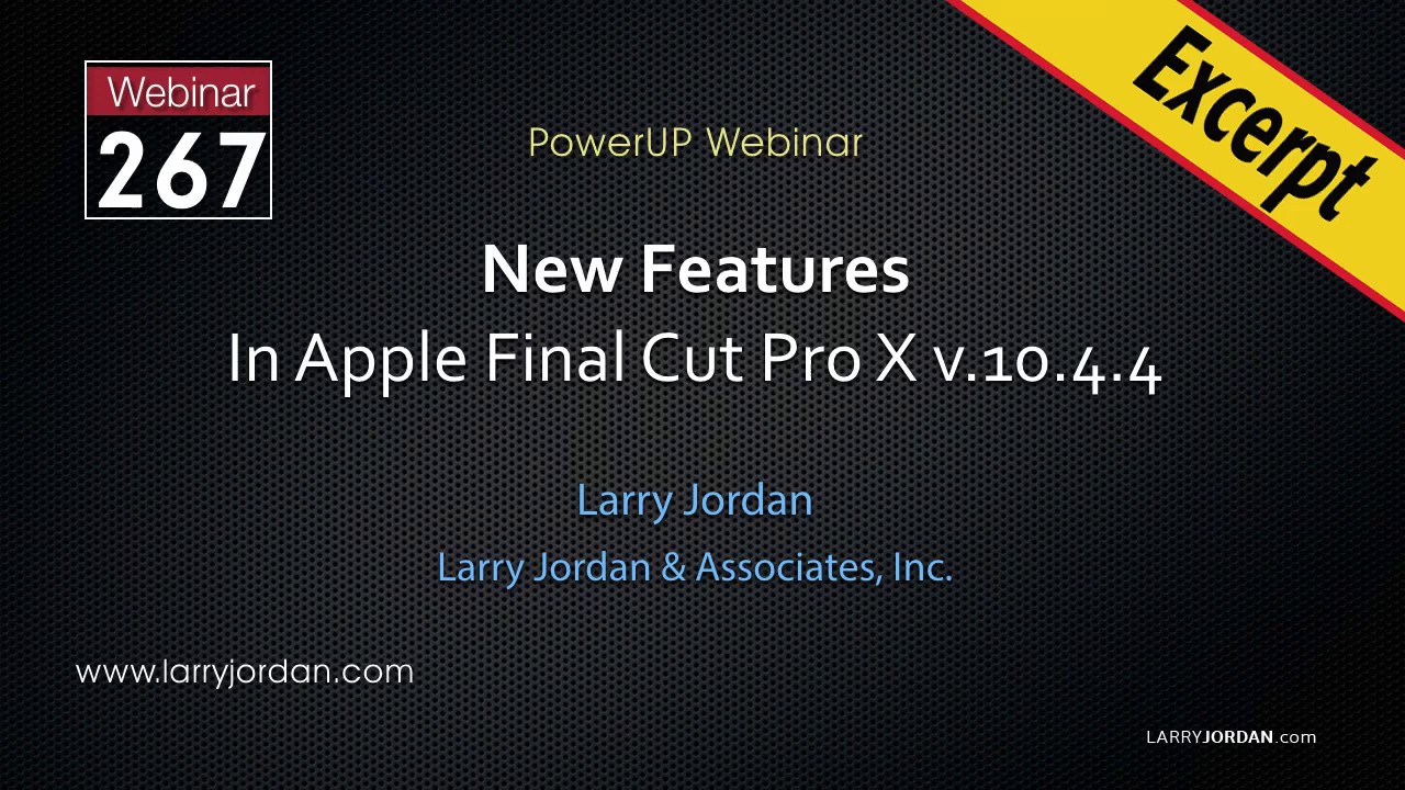 Working with SRT Captions in Apple Final Cut Pro X - Larry Jordan PowerUp Webinar #267