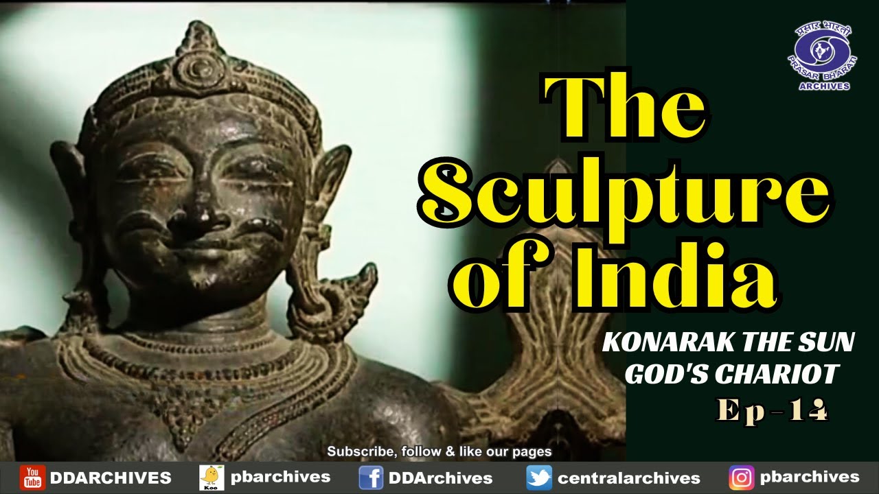 THE SCULPTURE OF INDIA EPI 14 KONARAK THE SUN GOD'S CHARIOT