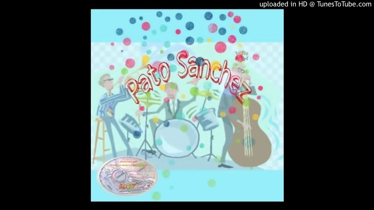 PATO SANCHEZ RMX-----MIX