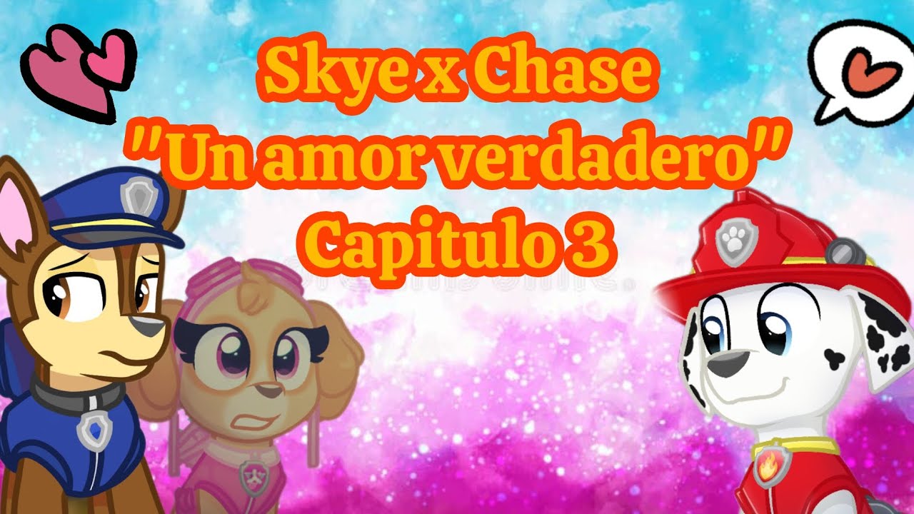 Skye x Chase "Un amor verdadero" Capitulo 3 [Solo amigos?] | ThePawChase 