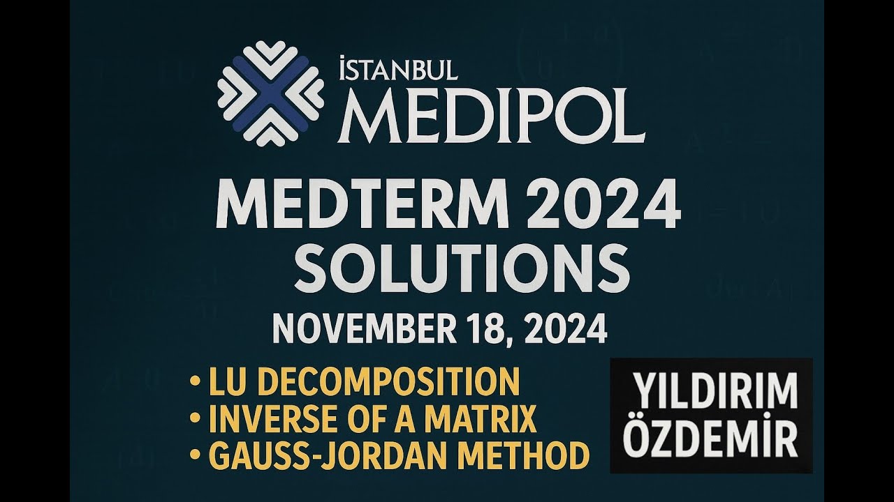Medipol Üniversitesi Lineer Cebir, Vize, 2024 (Medipol University, Linear Algebra, Midterm, 2024)
