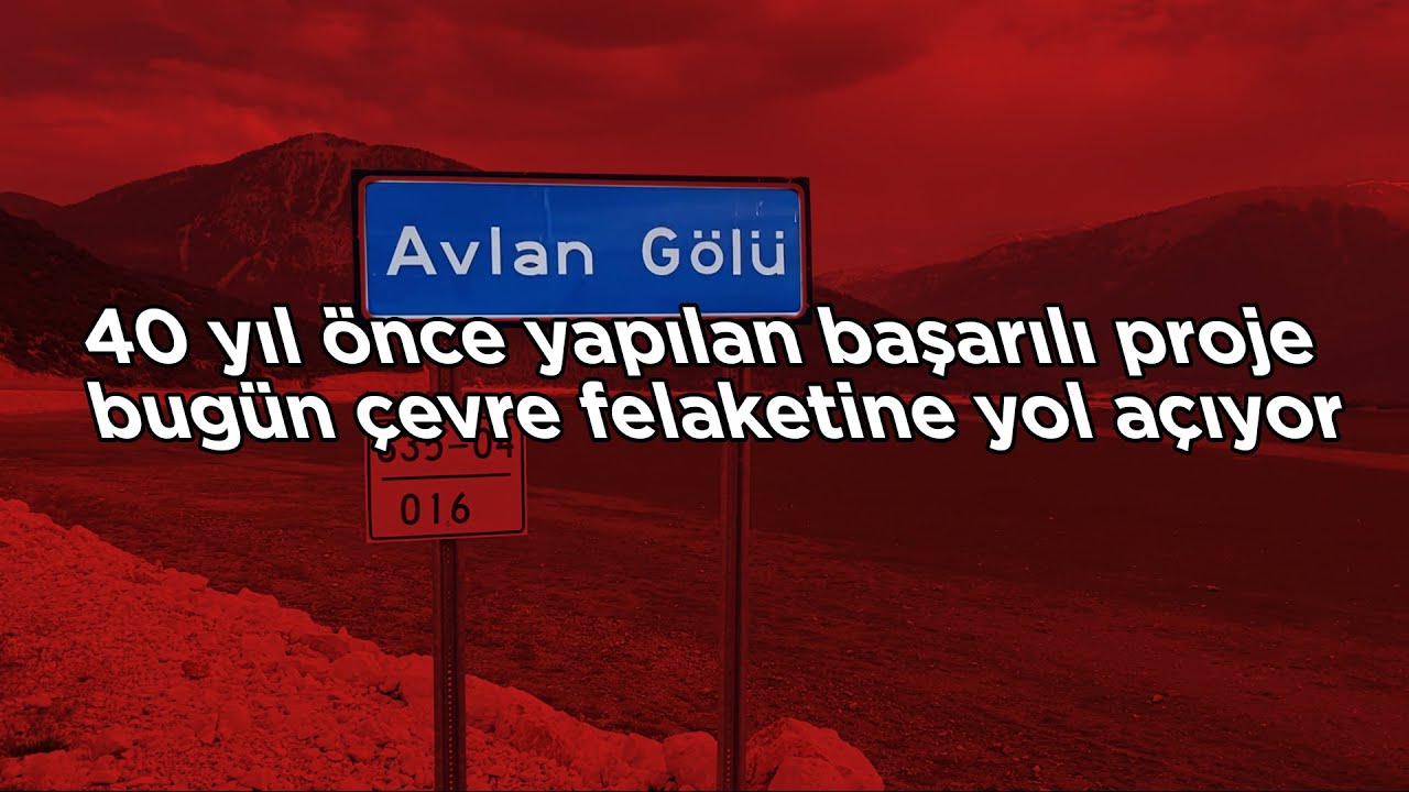 Antalya Avlan Gölü'nde 40 yıl önce yapılan proje çevre felaketine yol açıyor