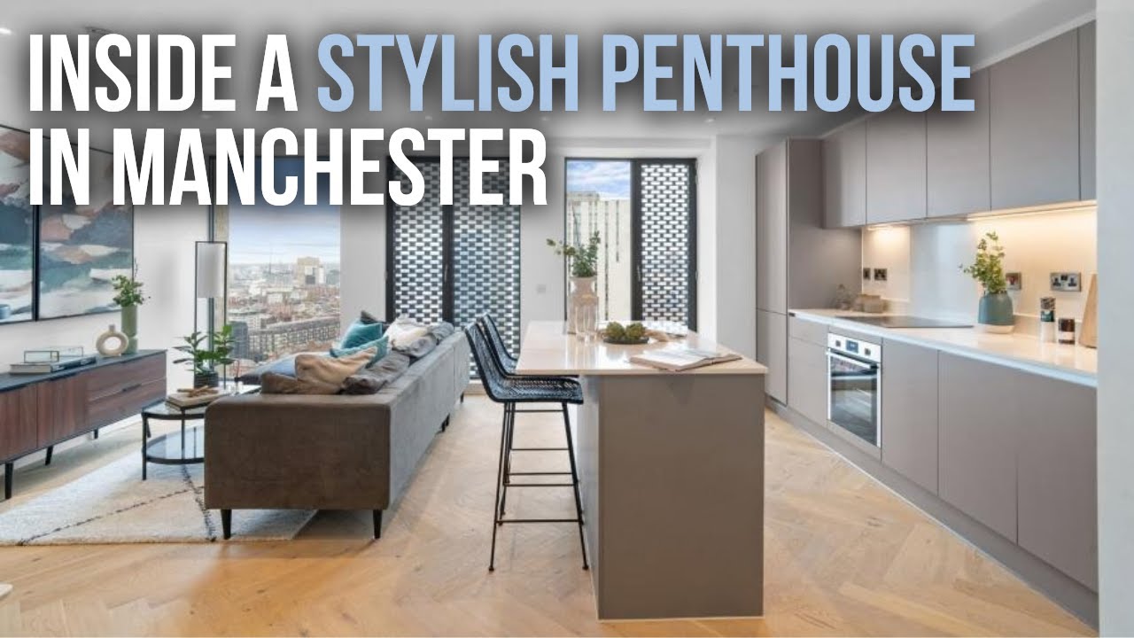 Inside an Elegant Penthouse in Manchester | Property Tour