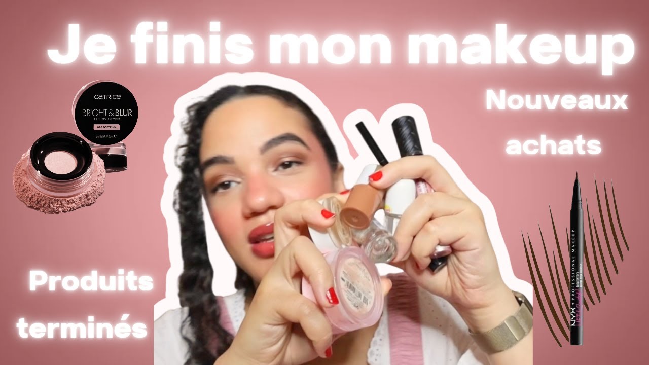 JE FINIS MON MAKEUP 💋 ( Update Septembre-Octobre 2025)