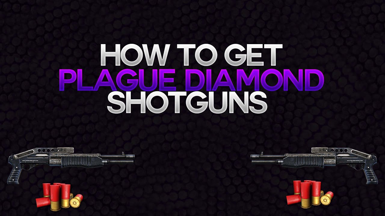 How To Get Plague Diamond Shotgun! How to GET It Done In One Game!! (Plague Diamond EP. 1)