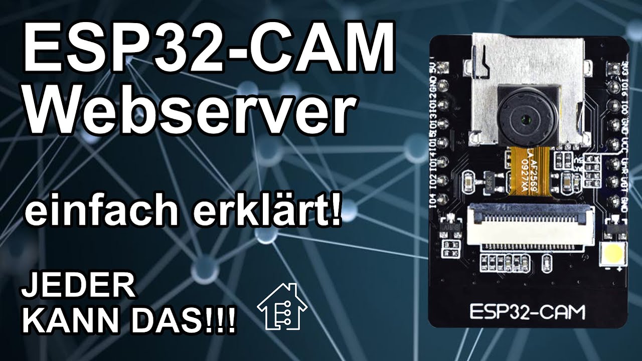 🔴 ESP32-CAM Webserver, einfach erklärt! | #EdisTechlab