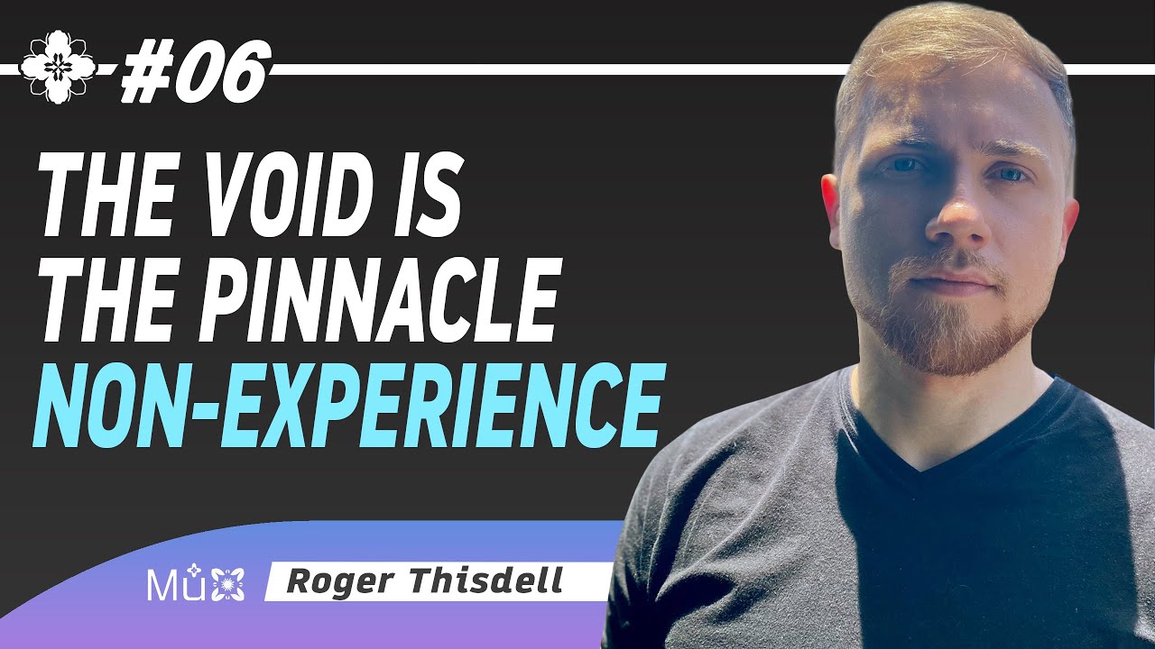 Roger Thisdell on Centerlessness, Cessations, Defabrication, Valence, and Insight
