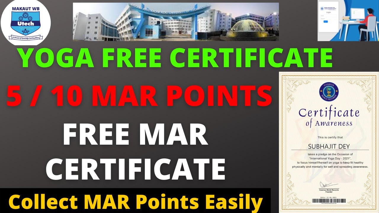 MAKAUT :  Yoga Free Certificate   |  Free MAR Certificate  |  Free 5 / 10 MAR Points