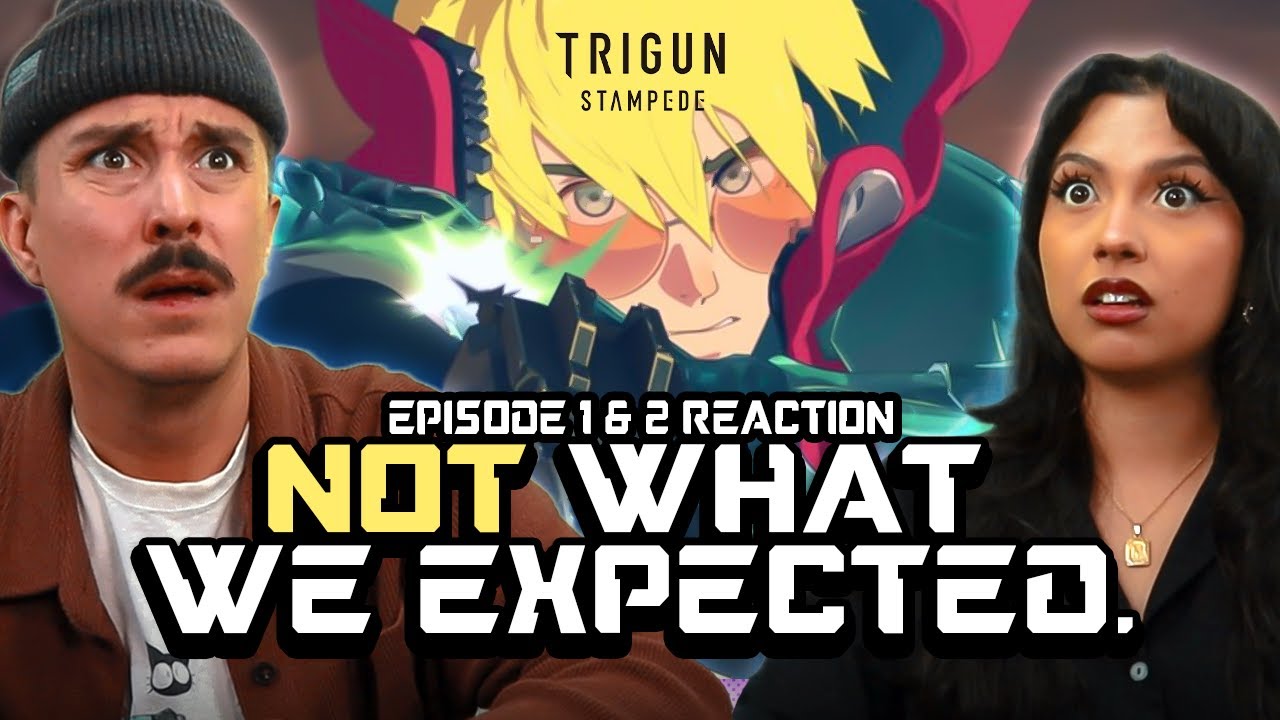 TRIGUN STAMPEDE: EP 1 & 2 Reaction