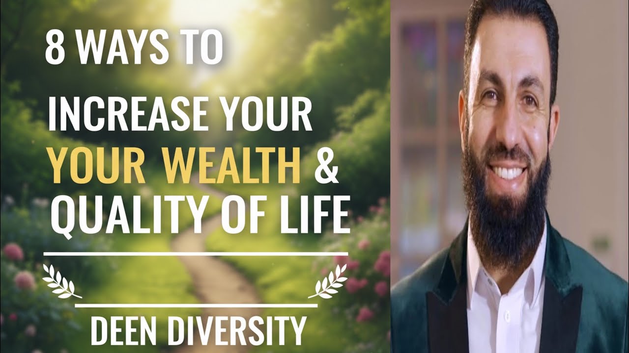 8 Ways To Increase Your Wealth And Quality Of Life | Belal Assad